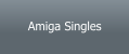 Amiga Singles